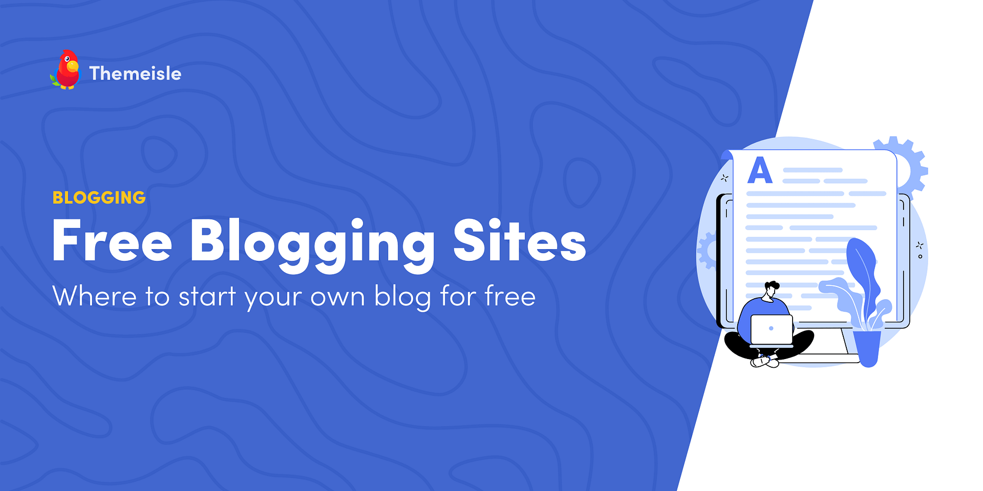 10 Best Free Blogging Sites to Build Your Blog for Free in 2024: Tested, Compared and Reviewed